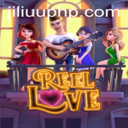 Exploring the Exciting World of ReelLove and JiLiUU.COM
