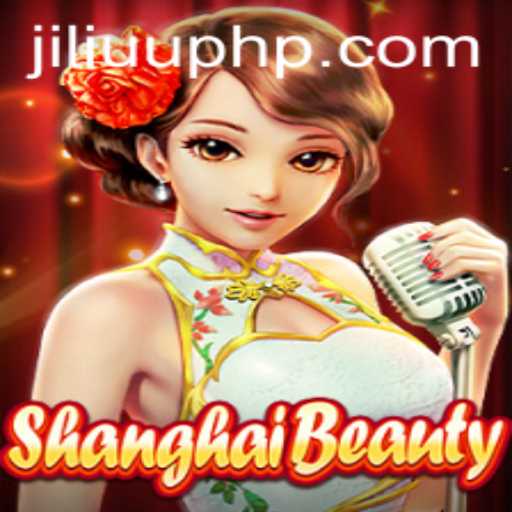 Exploring the Intriguing World of ShanghaiBeauty: A Modern Gaming Experience