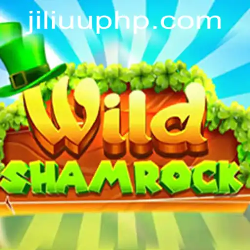 Discover the Exciting World of WildShamrock: Adventure Awaits at JiLiUU.COM